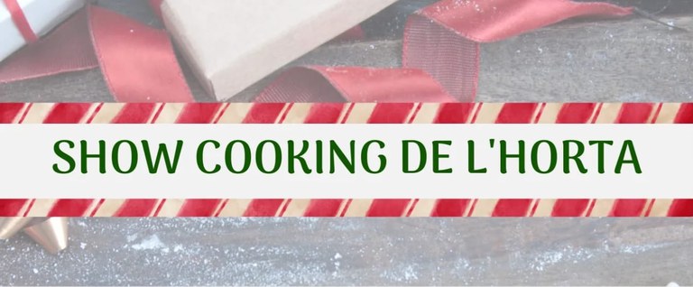 SHOW COOKING DE L'HORTA